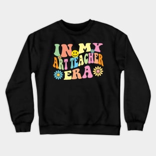 Retro In My Art Teacher Era Groovy Crewneck Sweatshirt